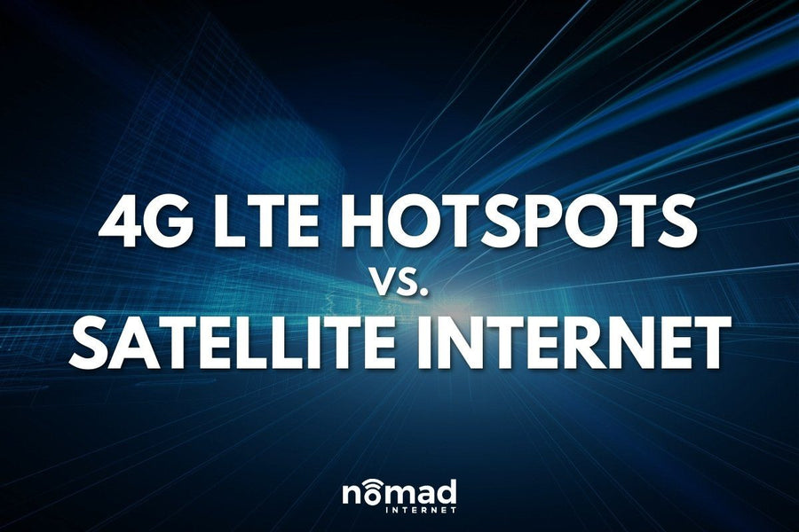 Unlimited 4G LTE Hotspots Vs. Satellite Internet