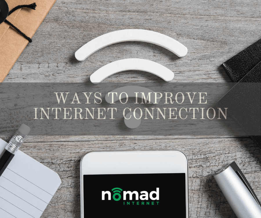 Ways To Improve Your Internet Connection